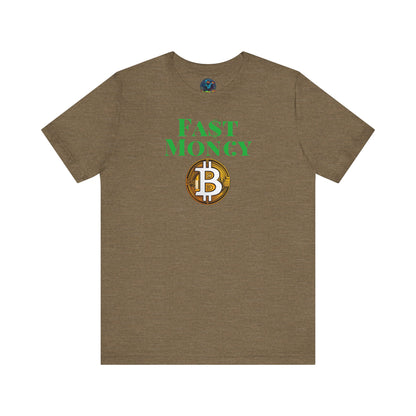 FA$T MON€¥ Unisex Jersey Short Sleeve Tee
