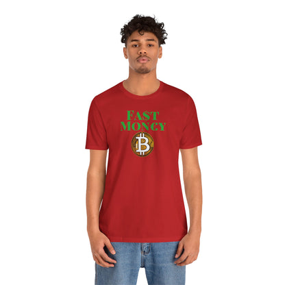 FA$T MON€¥ Unisex Jersey Short Sleeve Tee