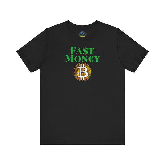 FA$T MON€¥ Unisex Jersey Short Sleeve Tee