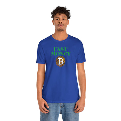 FA$T MON€¥ Unisex Jersey Short Sleeve Tee
