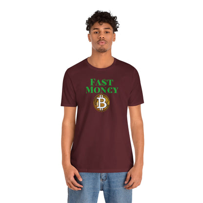 FA$T MON€¥ Unisex Jersey Short Sleeve Tee